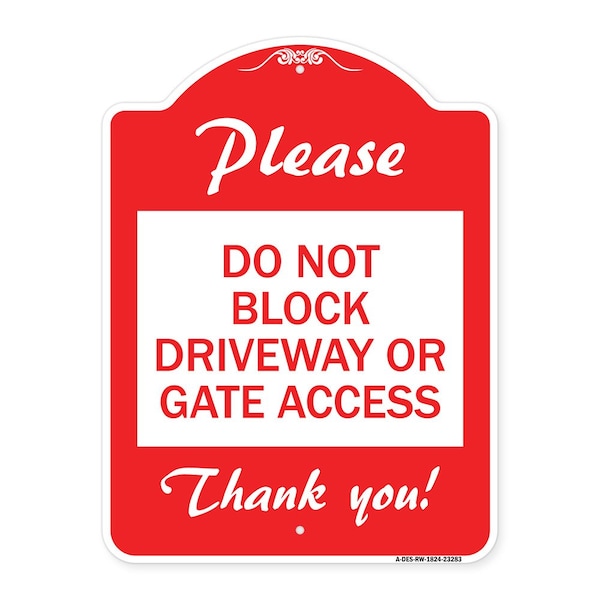 Please Do Not Block Driveway or Gate Access Thank You, Red & White Alum, 18" x 24", RW-1824-23283